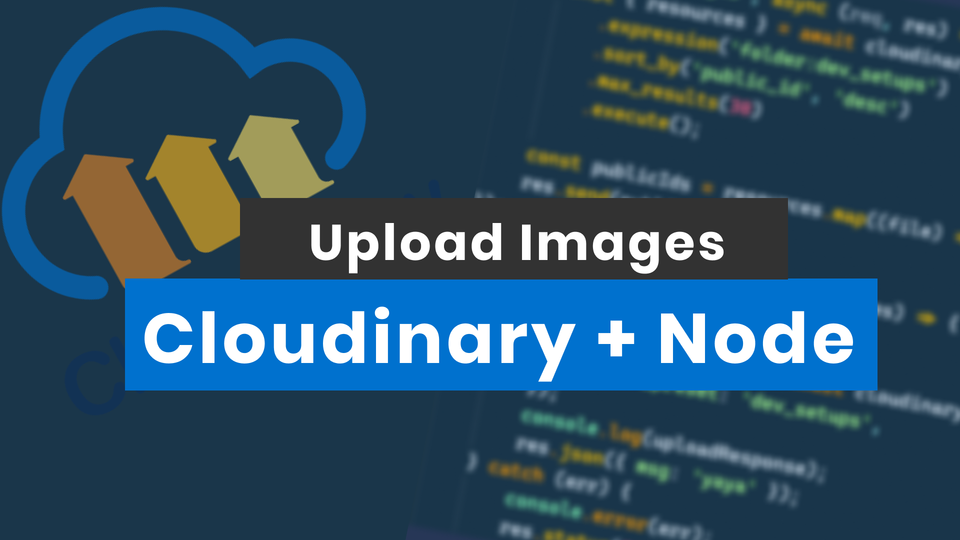 Cloudinary Image Upload with Nodejs